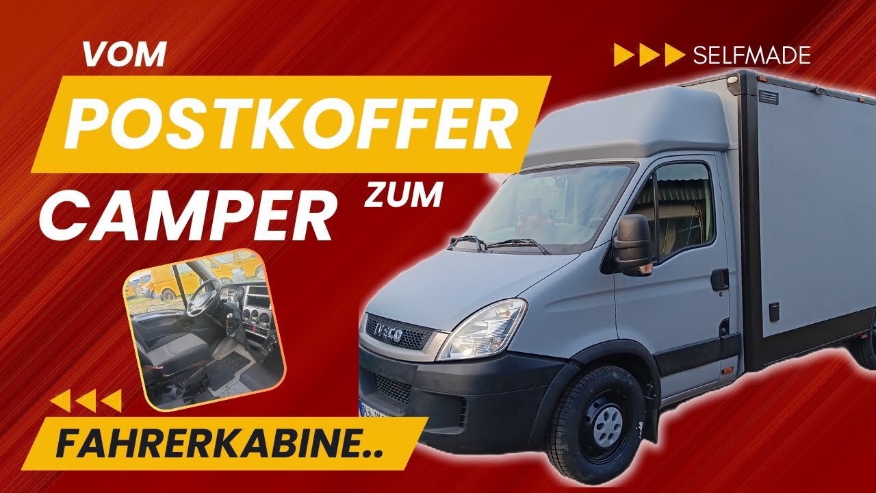 Vom Postkoffer zum Camper / Fahrerkabine