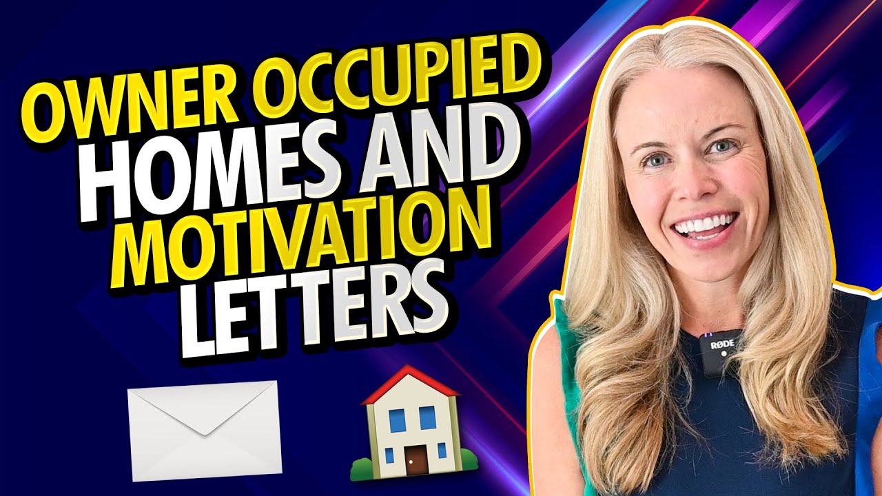 First Time Homebuying 101 - Owner Occupied Homes & Motivation Letters and Why They Are Important 🏠