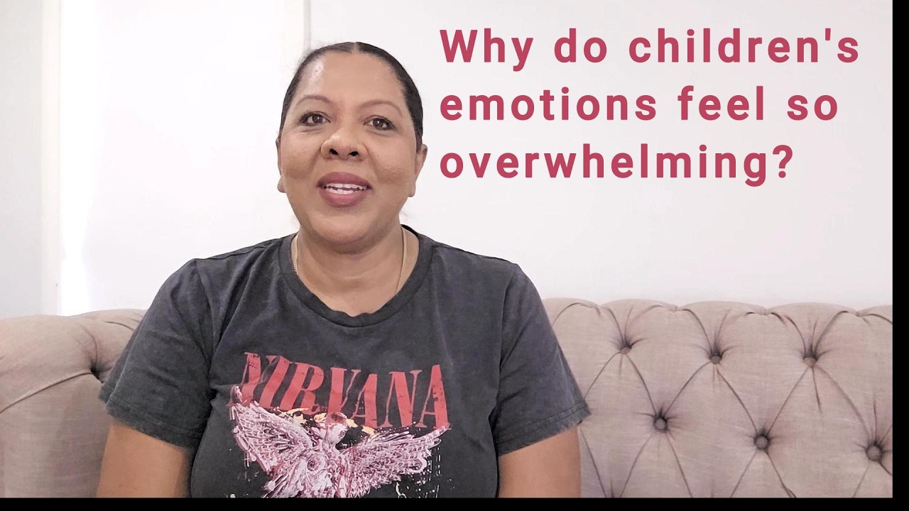 Why Are Children’s Emotions So Intense?