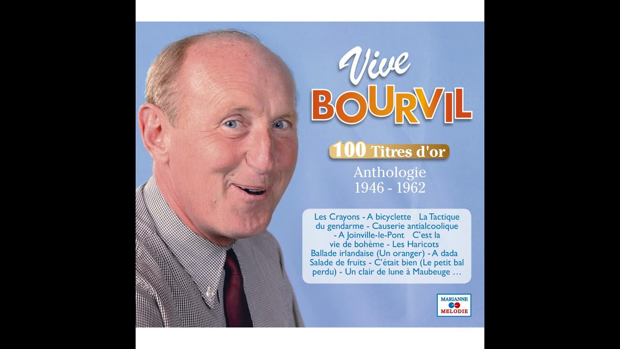 Bourvil - Ma p’tite chanson
