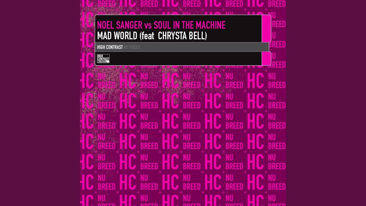 Mad World (feat. Chrysta Bell) (Noel Sanger Main Mix)