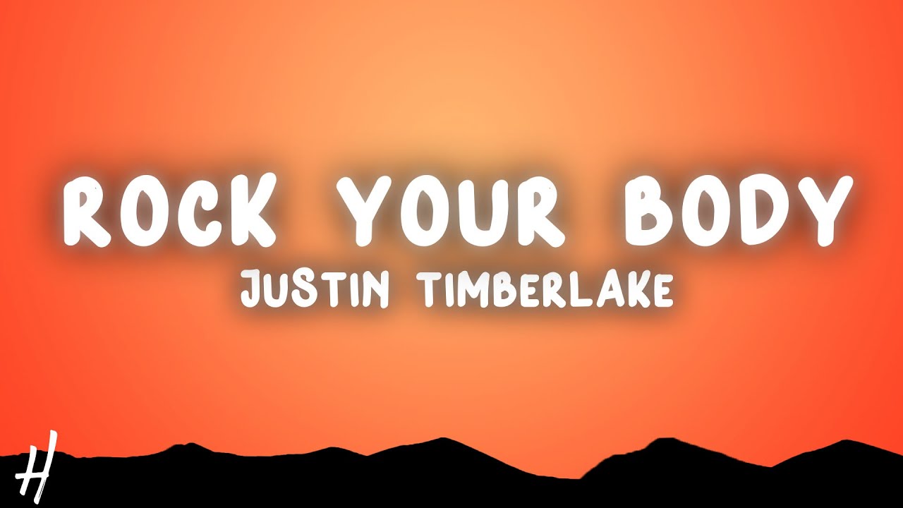 Justin Timberlake - Rock Your Body (Lyrics)