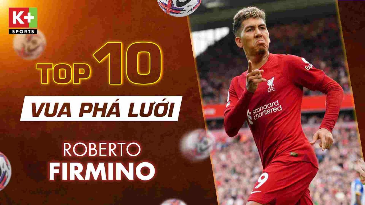 TỔNG HỢP BÀN THẮNG: ROBERTO FIRMINO - LIVERPOOL | MÙA GIẢI CHÀO TẠM BIỆT ĐẦY CẢM XÚC | EPL 22/23
