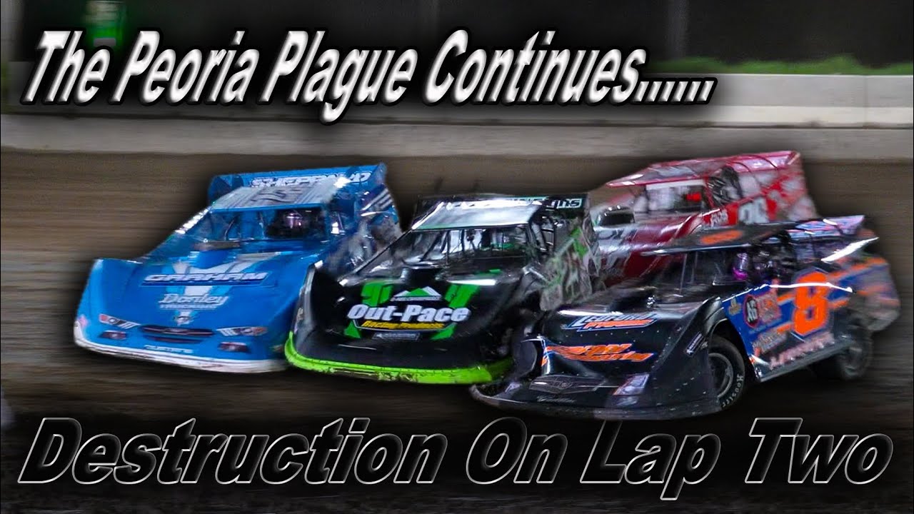 DESTRUCTION ON LAP TWO!!!! The Peoria Plague Continues..... Just wasn't our night!