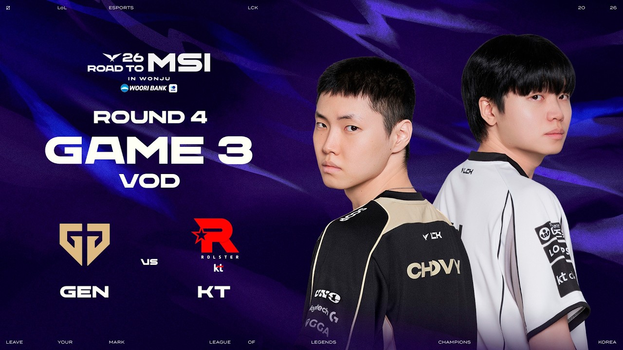 GEN vs KT | Round 4 Game 3 | 2026 LCK Road To MSI