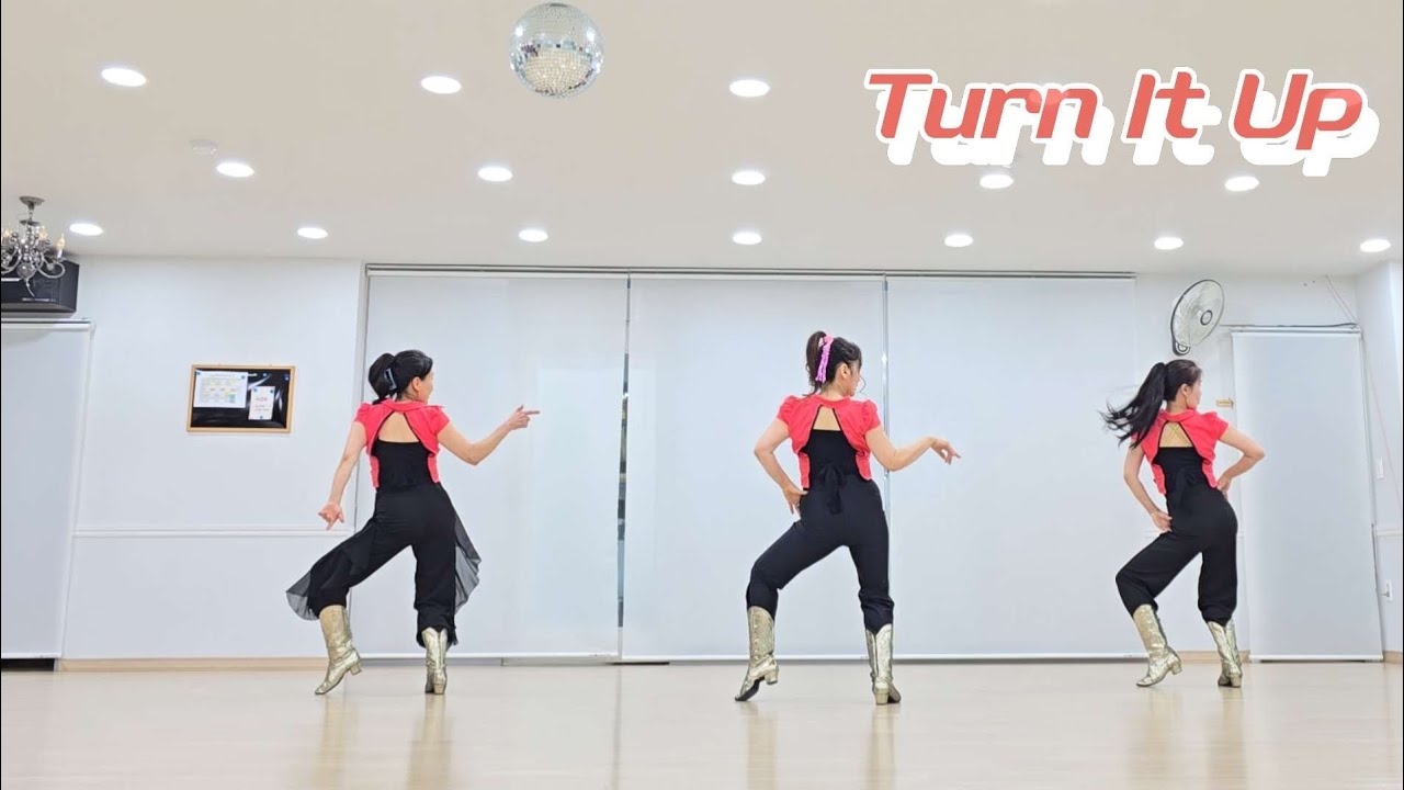 Turn It Up🍀 Line Dance Demo ## 대구시 수성구 지산동 홍라인댄스 010- 5003 -2606