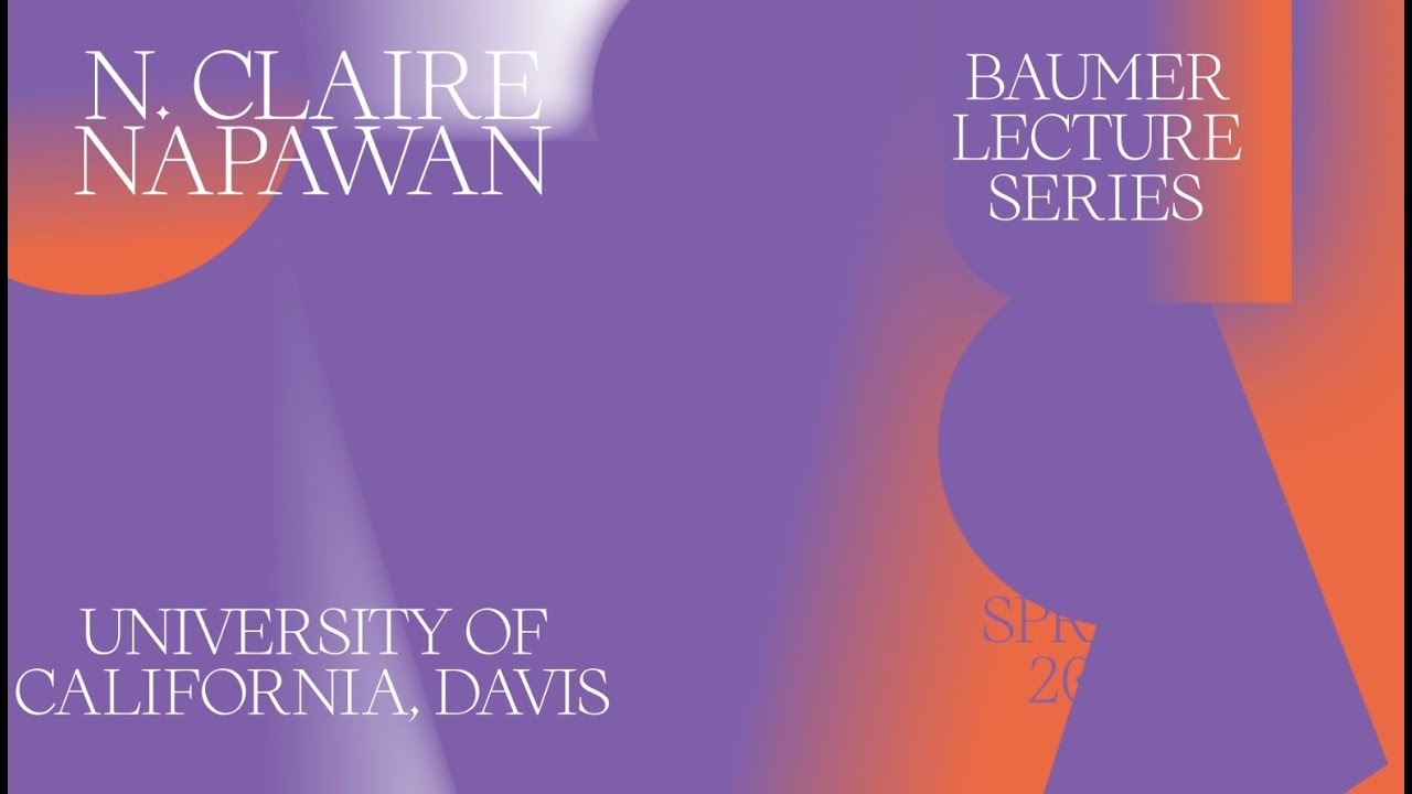 N. Claire Napawan - Spring 2024 Baumer Lecture Series