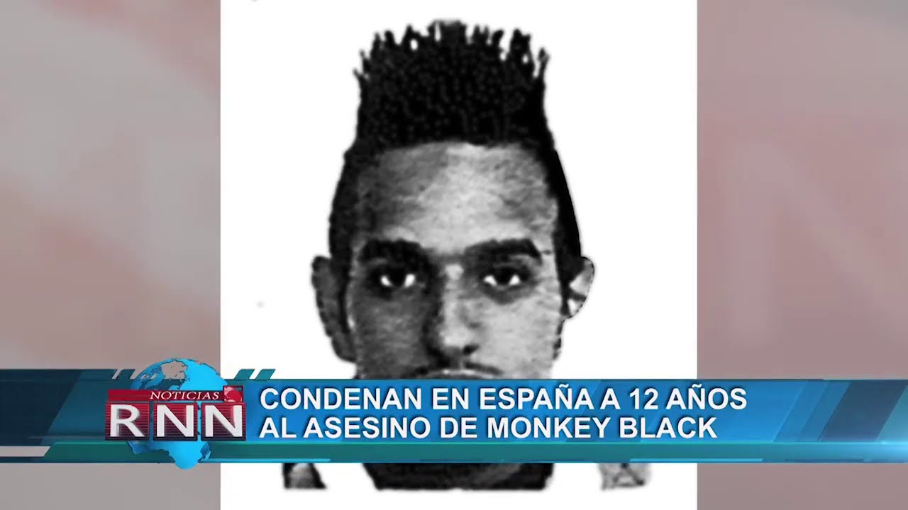 Condenan en España a 12 años al asesino de Monkey Black