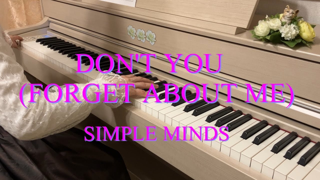 Simple Minds - Don't You (Forget About Me) - Piano Cover