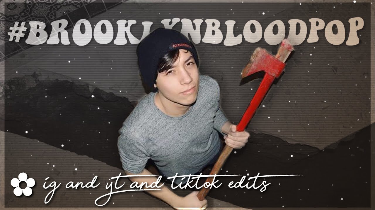 edits with the same audio: #brooklynbloodpop