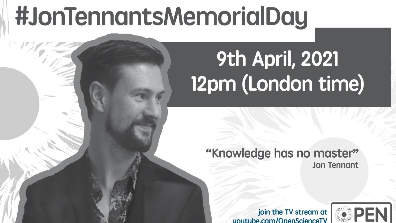 Jon Tennant&rsquo;s Memorial Day / Open Science Legend - 9/04/2021 12pm (London time)