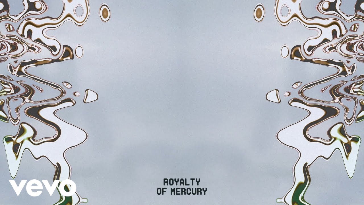 of Mercury - ROYALTY | Official Lyric Video