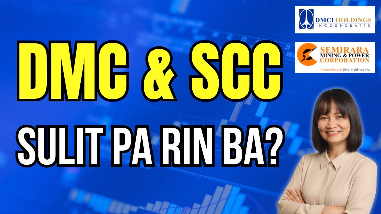 DMC and SCC Update: Sulit pa rin ba ang Dividends?