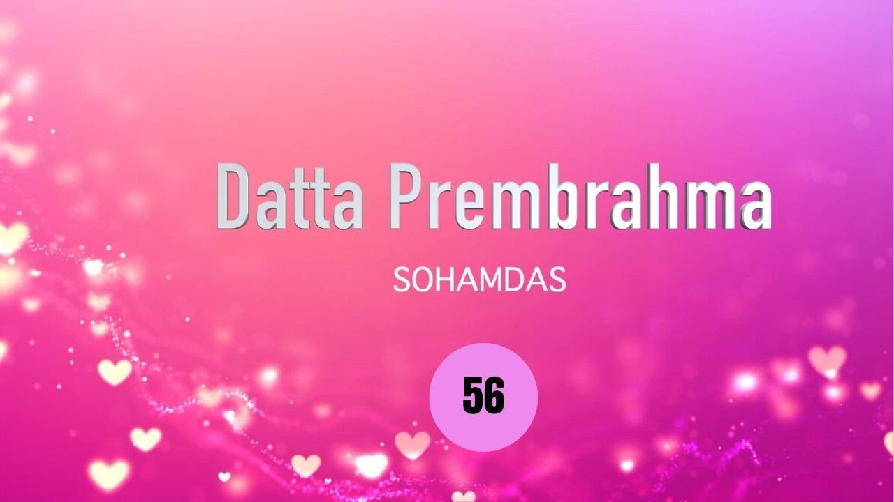 56 Prembrahma | Pt. Raju Sawar | CP