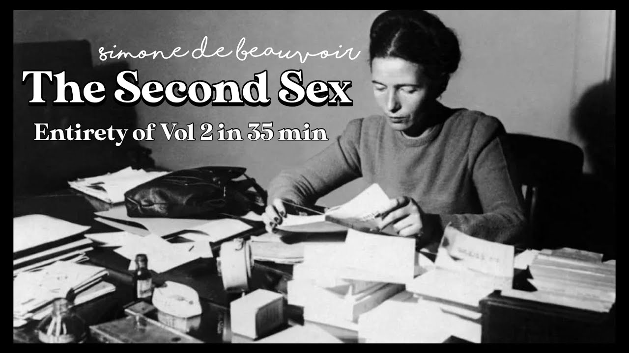 The Second Sex by Simone de Beauvoir. Summary and Analysis of Volume 2.