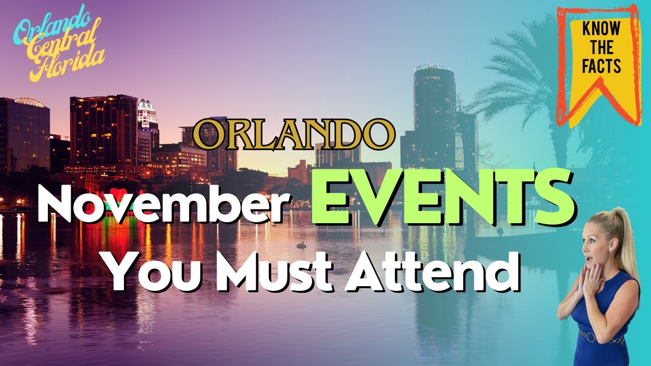 15 Orlando Events you MUST Attend in November
