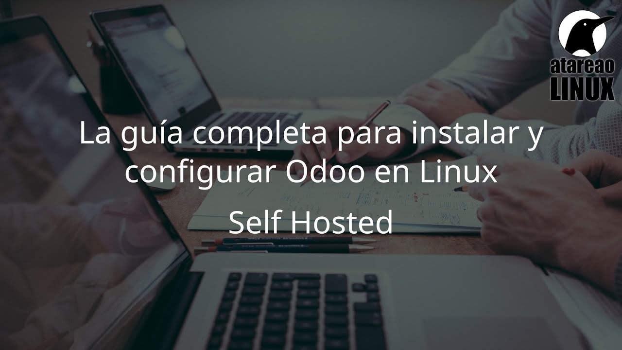 La guía completa para instalar y configurar Odoo en Linux
