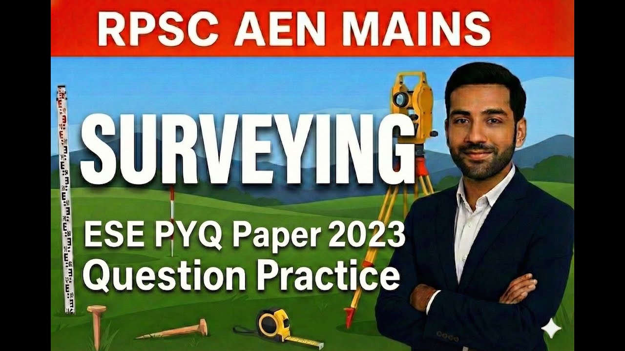 RPSC AEN MAINS | Surveying | 2023 ESE Mains PYQ Solutions