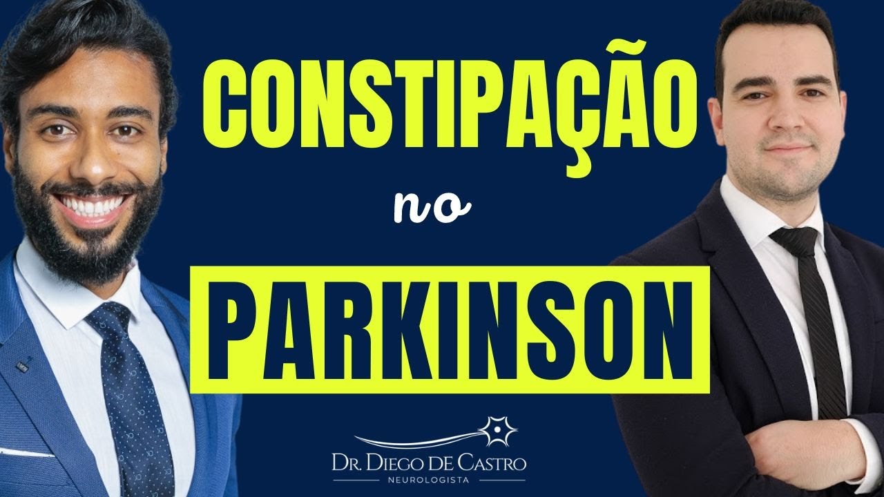 Parkinson e Intestino Preso (Constipação) - Melhore a Constipação (Intestino Preso) no Parkinson