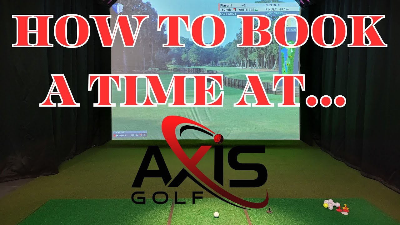 Axis Golf - How to Schedule a Booking : Brooklyn Michigan : Irish Hills