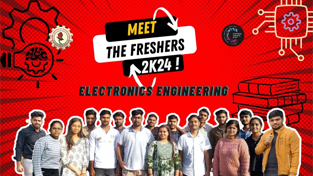 MEET THE FRESHIES 2K24 || ELECTRONICS ENGINEERING || KNIT SULTANPUR