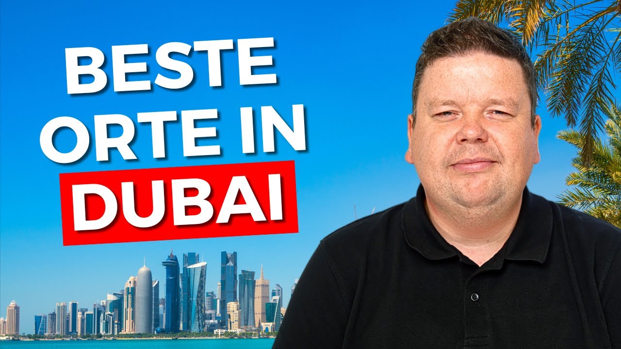 Umzug nach Dubai! Die 10 besten Orte zum Leben in Dubai!