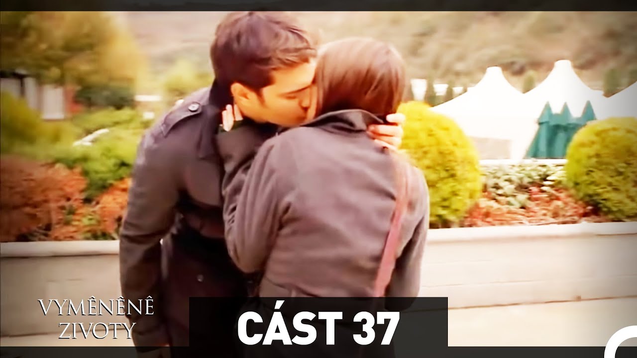 Vyměněné životy - Feriha 37. díl