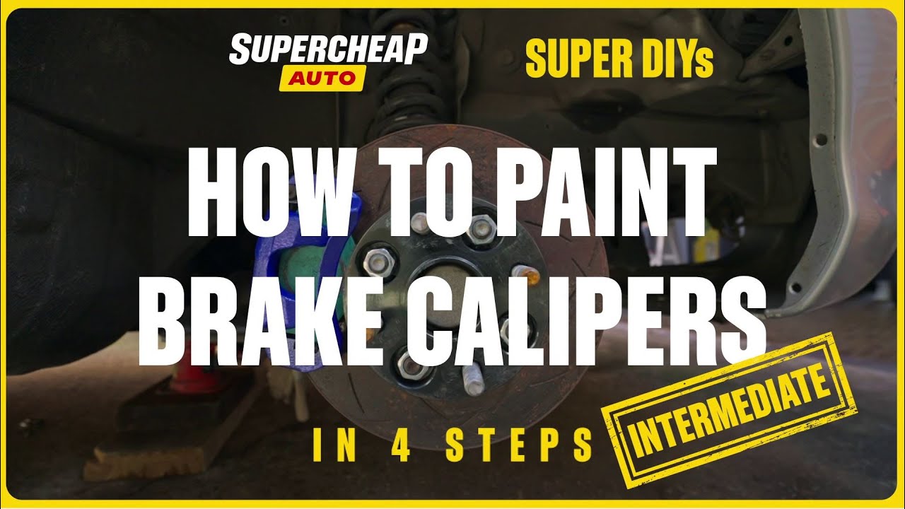 How To Paint Brake Calipers - SUPER DIYs