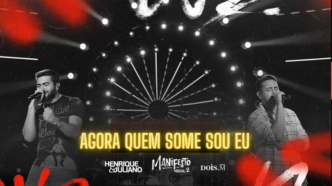 Henrique e Juliano - AGORA QUEM SOME SOU EU - CÊ DEMOROU PRA ME AMAR