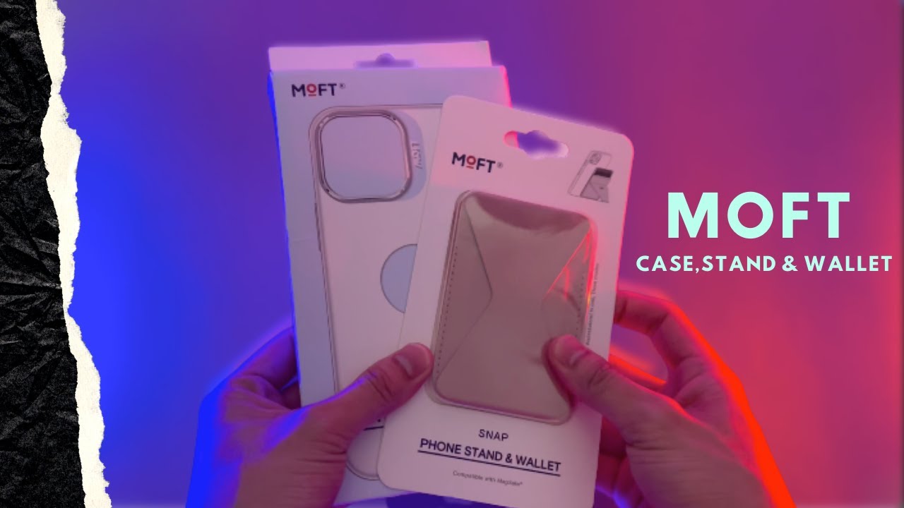 MOFT CASE ,STAND & WALLET | Review + Unboxing