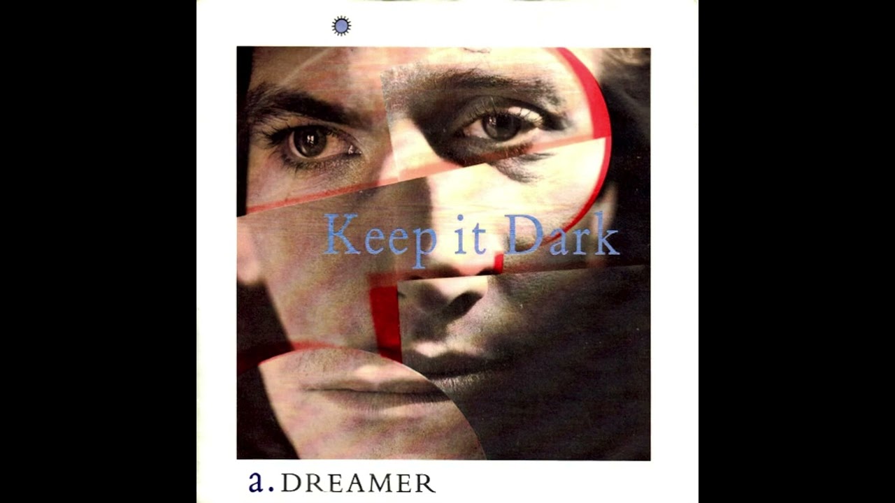 Keep It Dark – Dreamer