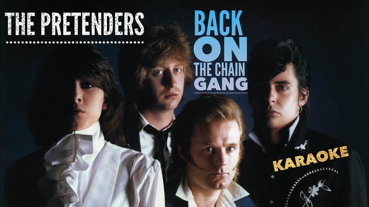 Back On The Chain Gang, Pretenders, Karaoke