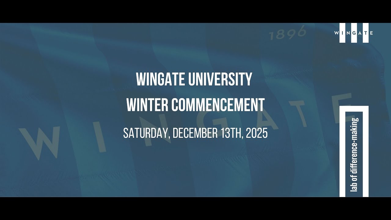 Wingate University Winter Commencement 12.13.25