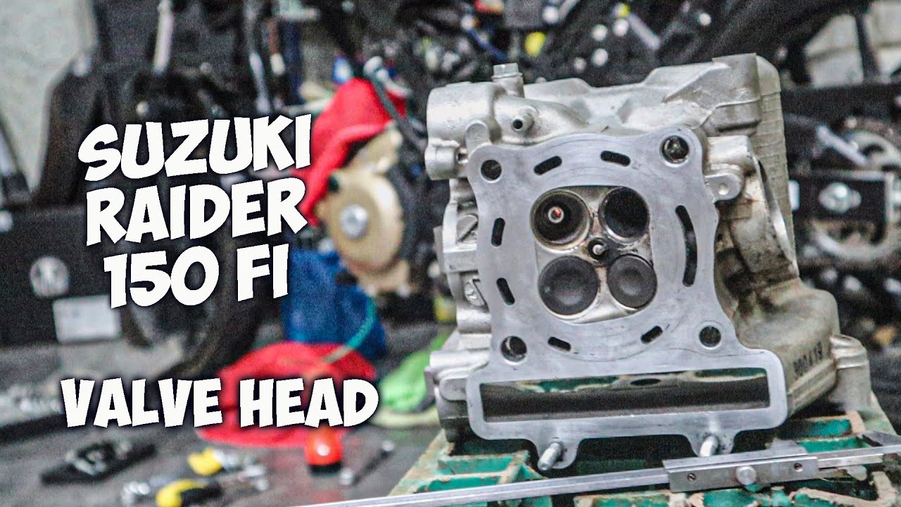 Valve Head/Cylinder Head - Suzuki Raider 150 Fi