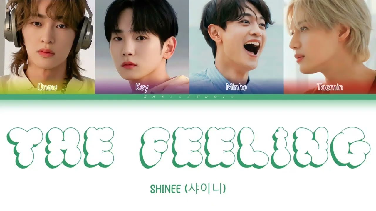 SHINee (샤이니) - The Feeling | color coded lyrics