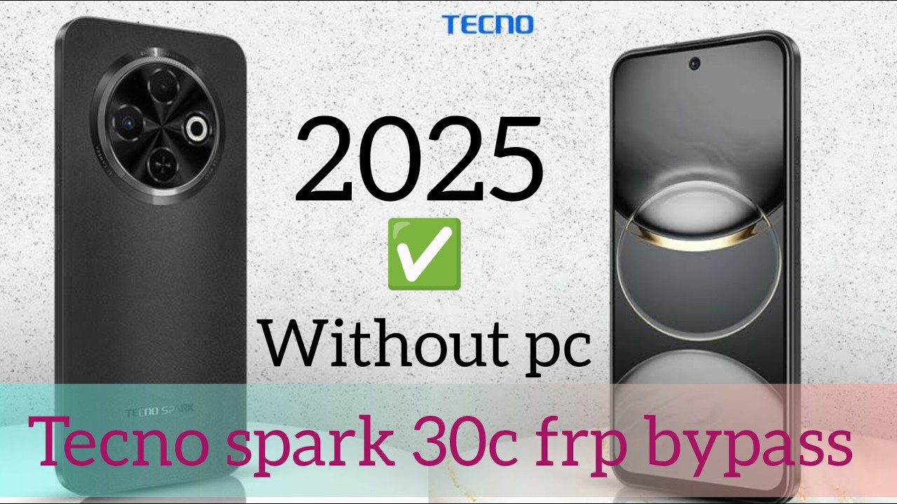 Tecno Spark 30C KL5 frp bypass