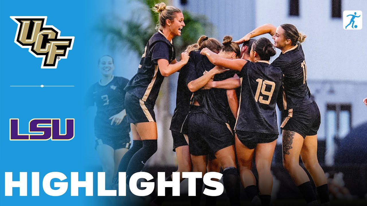 UCF vs LSU | NCAA College Women's Soccer | Highlights - August 24, 2025
