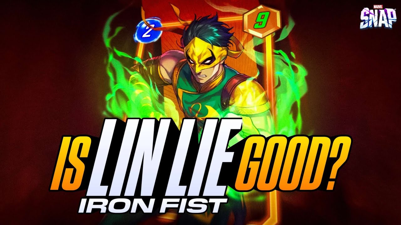 An HONEST REVIEW of LIN LIE IRON FIST [Marvel Snap]