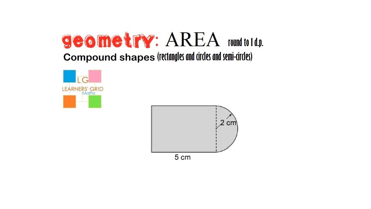AREA, compound shapes (rectangles & circles only) Tutorial 1