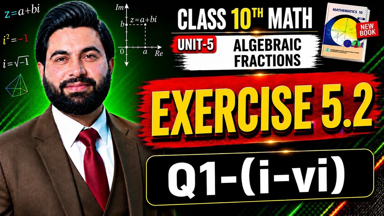 Class 10th Math New Book Ch 5 Exercise 5.2 Q1-(i-vi)-10 Class Math Exercise 5.2- Algebraic Fractions
