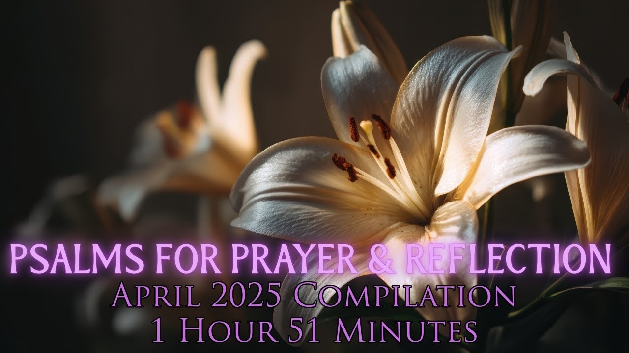 1 ¾ Hours of Psalm Responses | April 2025 Catholic Worship Compilation