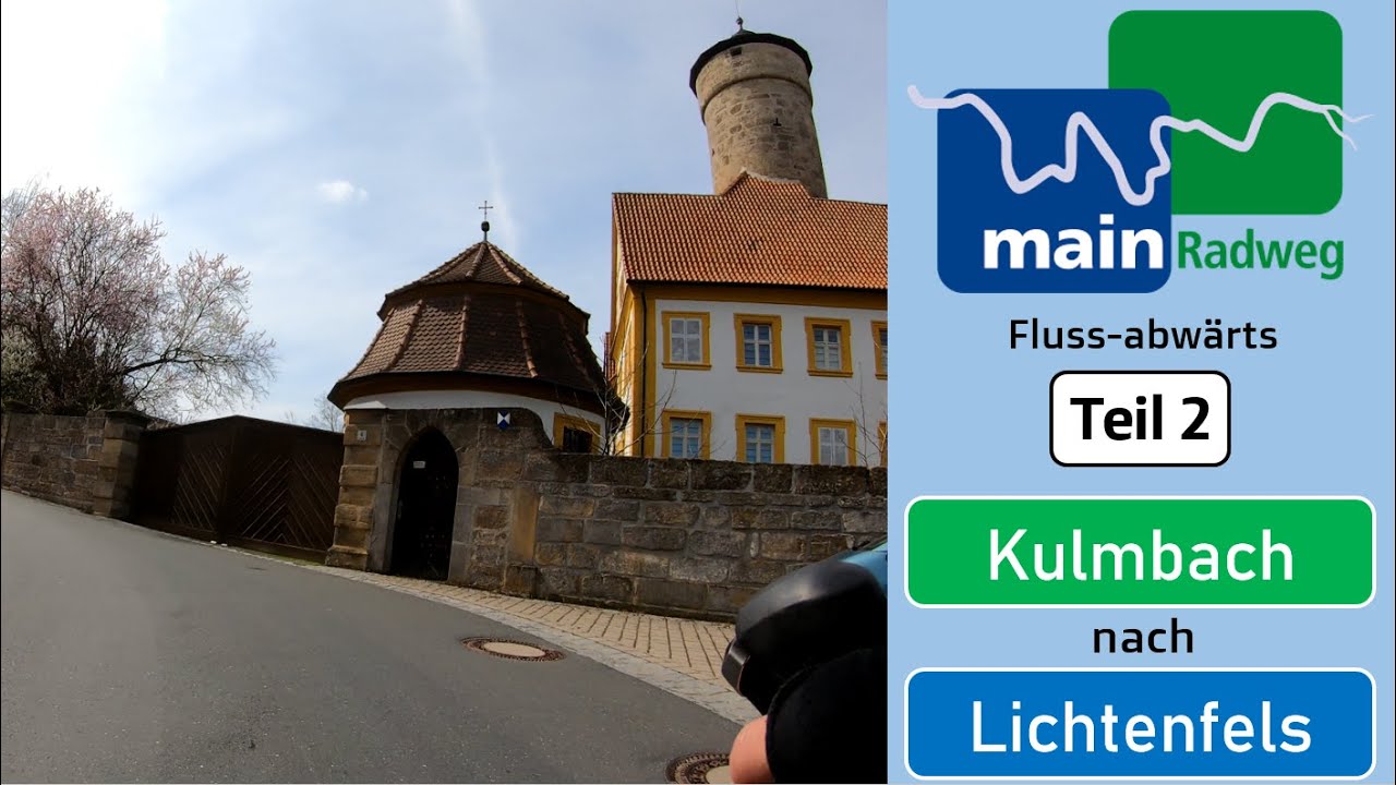 Mainradweg im Zeitraffer Teil 2: Kulmbach bis Lichtenfels