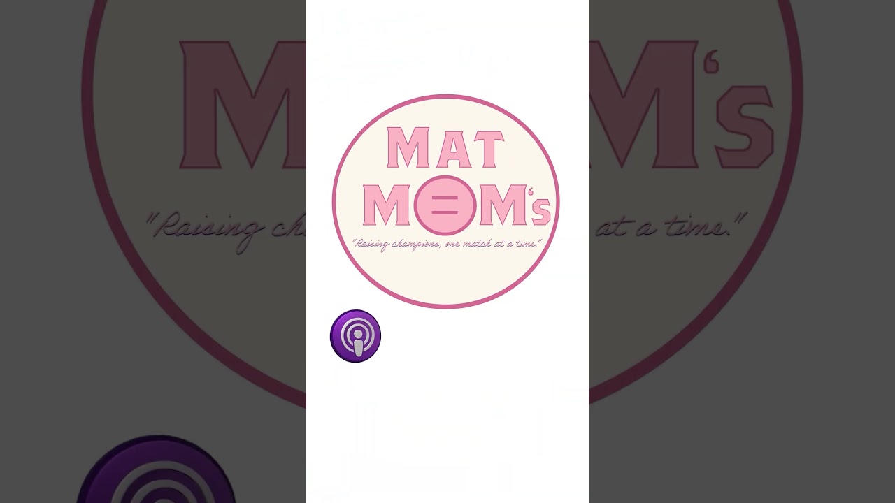 "Mat Moms S1:E1 | Wrestling = Combat Sport?! | Parenting Podcast"