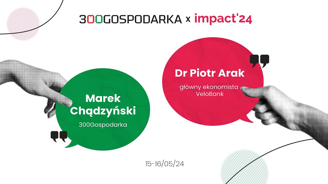 IMPACT`24 - wywiad z Piotrem Arakiem, głównym ekonomistą VeloBanku
