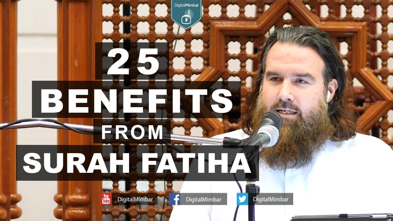 25 Benefits from Surah Fatiha - Abdur Raheem McCarthy