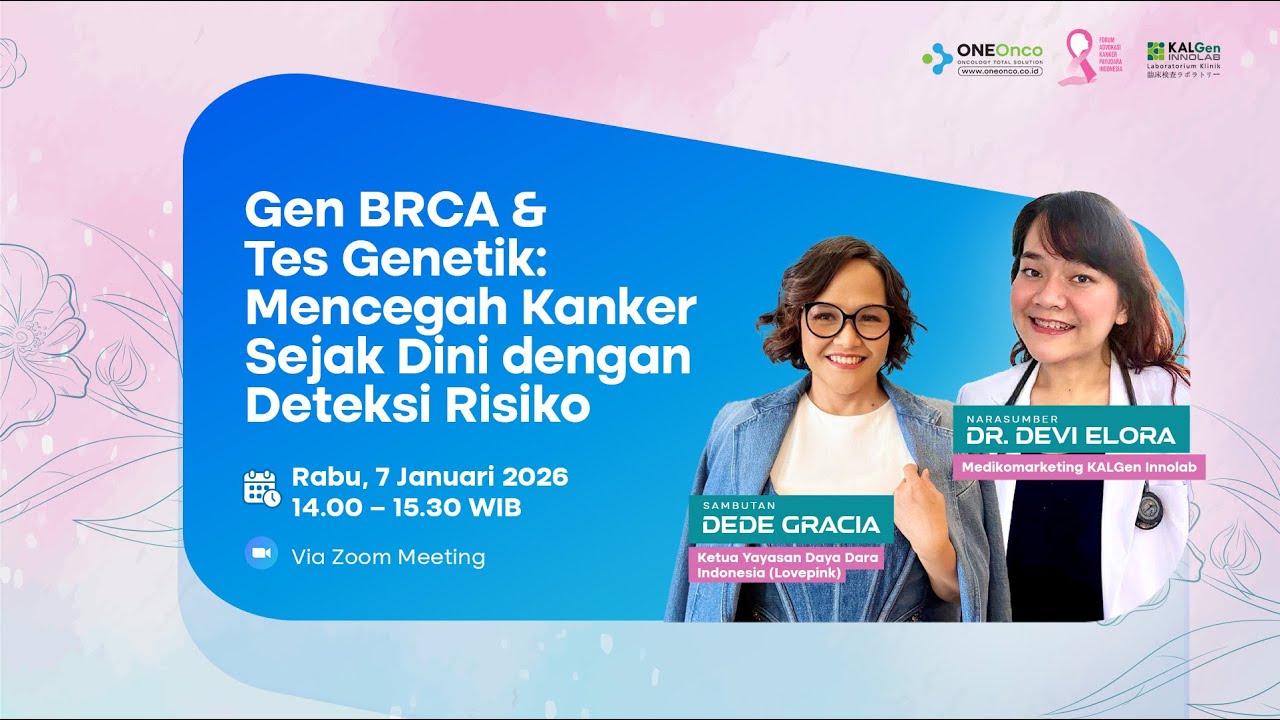 Onco Talk - Gen BRCA & Tes Genetik: Mencegah Kanker Sejak Dini Dengan Deteksi Risiko