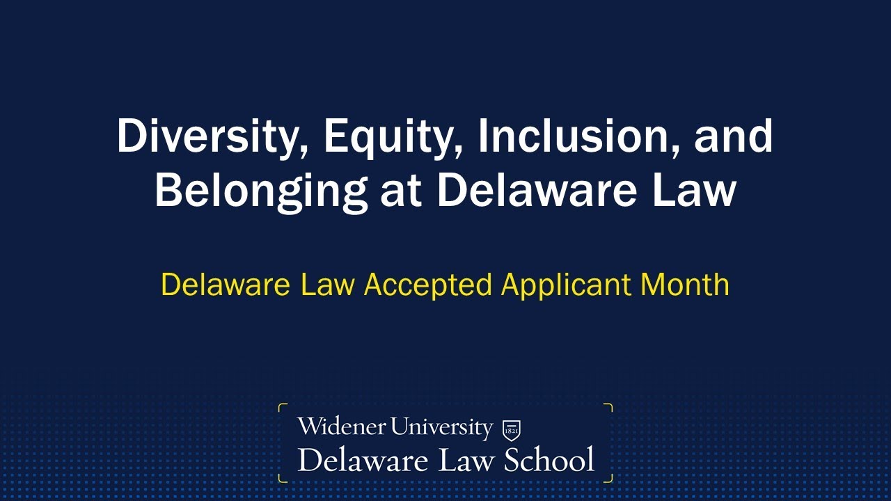 Diversity, Equity, Inclusion, and Belonging at Delaware Law School