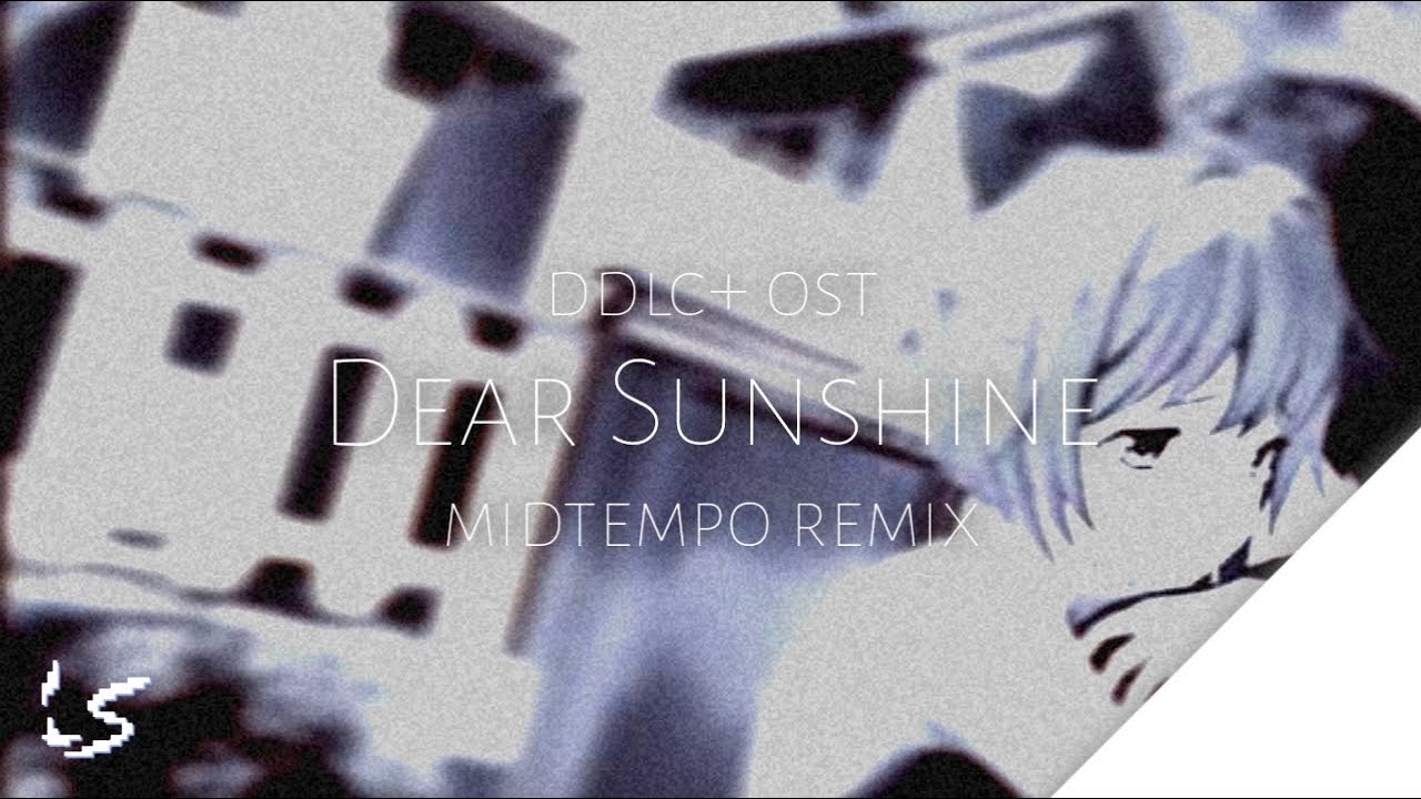 Dear Sunshine feat. Azuria Sky (DDLC+ OST) | Light Sonic Remix