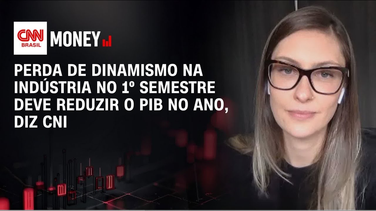 Perda de dinamismo na indústria no 1º semestre deve reduzir o PIB no ano, diz CNI | Money News