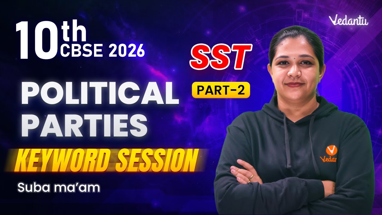Political Parties Part 2 Keyword Session | Class 10 SST | CBSE 2026 | Suba Ma'am